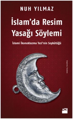 Kurye Kitabevi - İslam’da Resim Yasağı Söylemi