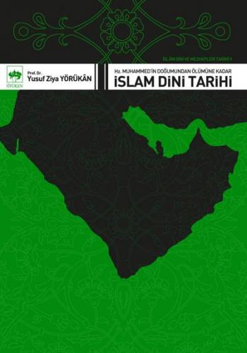 Kurye Kitabevi - İslam Dini ve Mezhepleri Tarihi-1: İslam Dini Tarihi