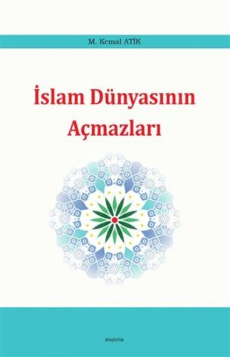 Kurye Kitabevi - İslam Dünyasının Açmazları