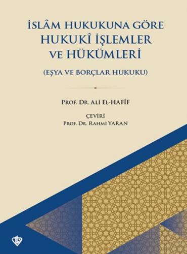 Kurye Kitabevi - Islam Hukukuna Göre Hukuki Islemler ve Hükümleri Esya