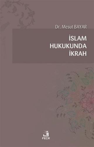 Kurye Kitabevi - İslam Hukukunda İkrah