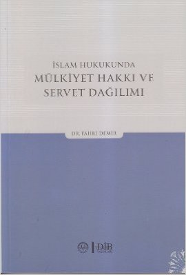 Kurye Kitabevi - Islam Hukukunda Mülkiyet Hakki ve Servet Dagilimi