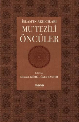 Kurye Kitabevi - İslam’ın Akılcıları Mu’tezilî Öncüleri