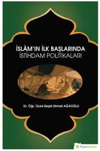 Kurye Kitabevi - İslamın İlk Başlarında İstihdam Politikaları