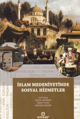 Kurye Kitabevi - İslam Medeniyetinde Sosyal Hizmetler