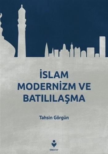 Kurye Kitabevi - İslam Modernizm ve Batılılaşma