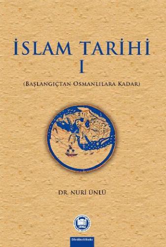 Kurye Kitabevi - İslam Tarihi-I Başlangıçtan Osmanlılara Kadar