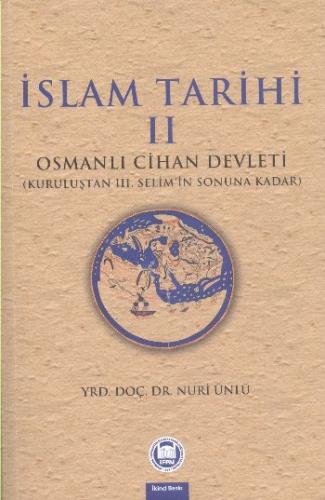 Kurye Kitabevi - İslam Tarihi-II Osmanlı Cihan Devleti