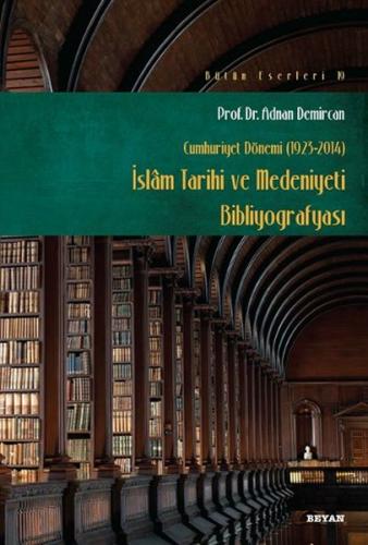 Kurye Kitabevi - İslam Tarihi ve Medeniyeti Bibliyografyası Cumhuriyet