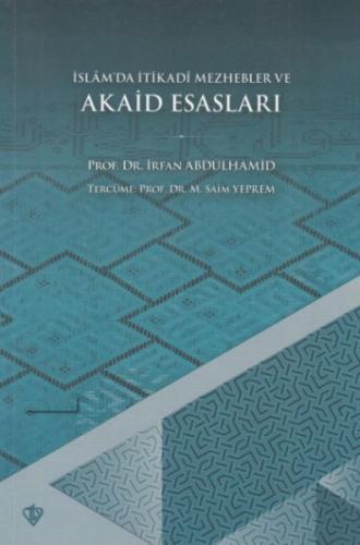 Kurye Kitabevi - İslamda İtikadi Mezhebler ve Akaid Esasları