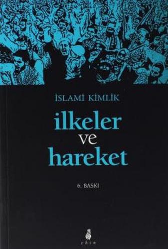 Kurye Kitabevi - İslami Kimlik İlkeler ve Hareket