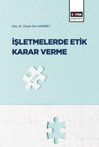 Kurye Kitabevi - İşletmelerde Etik Karar Verme