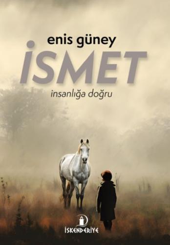 Kurye Kitabevi - İsmet - İnsanlığa Doğru