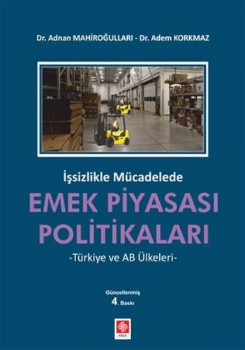 Kurye Kitabevi - İşsizlikle Mücadelede Emek Piyasası Politikaları Türk