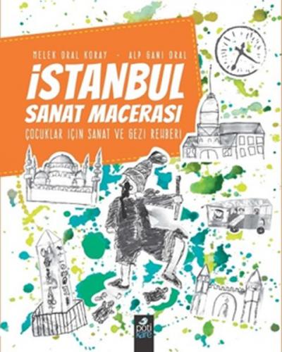 Kurye Kitabevi - İstanbul Sanat Macerası Çocuklar İçin Sanat ve Gezi R