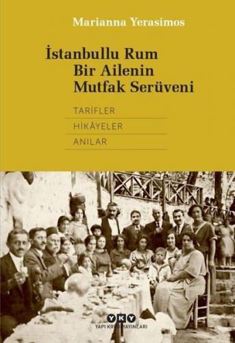 Kurye Kitabevi - İstanbullu Rum Bir Ailenin Mutfak Serüveni