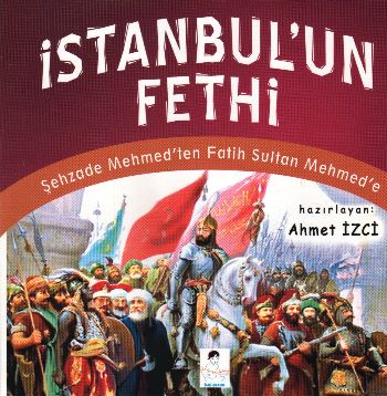 Kurye Kitabevi - İstanbul'un Fethi-Şehzade Mehmed'ten Fatih Sultan Meh