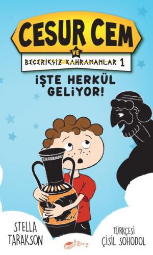 Kurye Kitabevi - Cesur Cem ve Beceriksiz Kahramanlar 1-İşte Herkül Gel