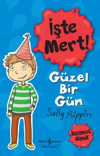 Kurye Kitabevi - İşte Mert! - Güzel Bir Gün - Düşünceli Olmak