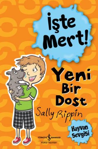 Kurye Kitabevi - İşte Mert! - Yeni Bir Dost - Hayvan Sevgisi