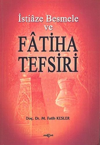 Kurye Kitabevi - İstiaze Besmele ve Fatiha Tefsiri