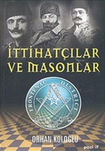 Kurye Kitabevi - İttihatçılar Ve Masonlar