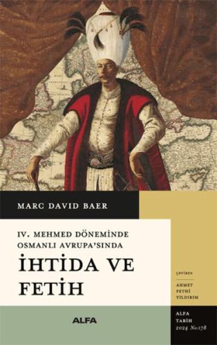 Kurye Kitabevi - IV. Mehmed Döneminde Osmanlı Avrupa’sında İhtida ve F