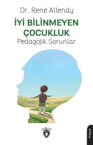 Kurye Kitabevi - İyi Bilinmeyen Çocukluk Pedagojik Sorunlar