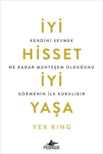 Kurye Kitabevi - İyi Hisset İyi Yaşa: Kendini Sevmek Ne Kadar Muhteşem