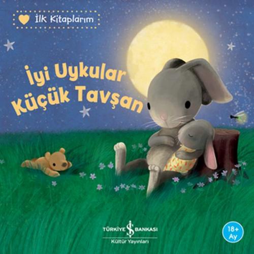 Kurye Kitabevi - Iyi Uykular Küçük Tavsan - Ilk Kitaplarim