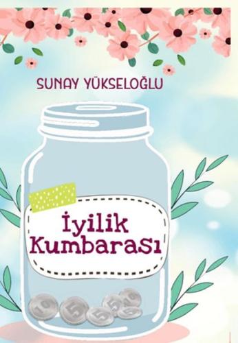 Kurye Kitabevi - İyilik Kumbarası Renkli Resimli