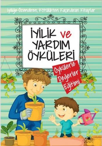 Kurye Kitabevi - İyilik ve Yardım Öyküleri