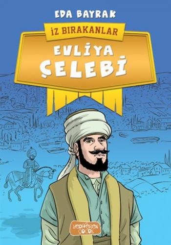 Kurye Kitabevi - İz Bırakanlar-Evliya Çelebi