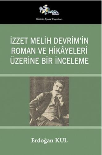 Kurye Kitabevi - İzzet Melih Devrimin Roman ve Hikayeleri Üzerine Bir 