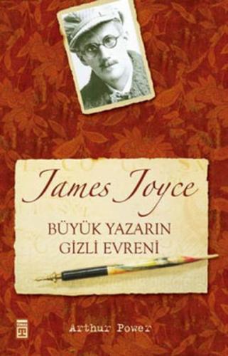 Kurye Kitabevi - James Joyce: Büyük Yazarın Gizli Evreni