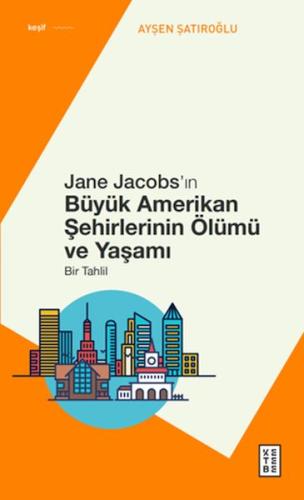 Kurye Kitabevi - Jane Jacobs’ın Büyük Amerikan Şehirlerinin Ölümü ve Y