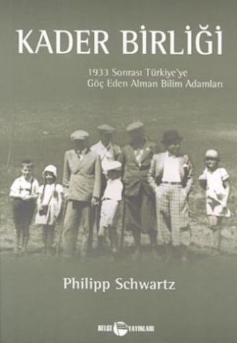 Kurye Kitabevi - Kader Birliği 1933 Sonrası Türkiyeye Göç Eden Alman B