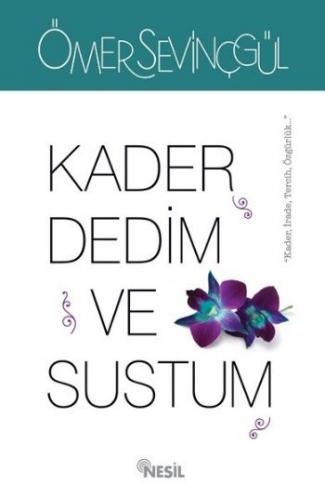 Kurye Kitabevi - Kader Dedim ve Sustum