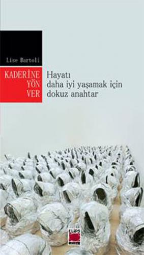 Kurye Kitabevi - Kaderine Yön Ver (Hayatı Daha İyi Yaşamak İçin Dokuz 