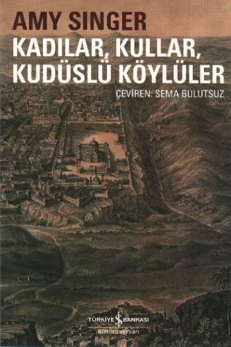 Kurye Kitabevi - Kadılar, Kullar, Kudüslü Köylüler