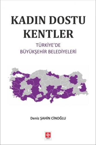 Kurye Kitabevi - Kadın Dostu Kentler-Türkiyede Büyükşehir Belediyeleri