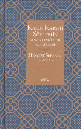 Kurye Kitabevi - Kadın Karşıtı Söylemin İslam Geleneğindeki İzdüşümler