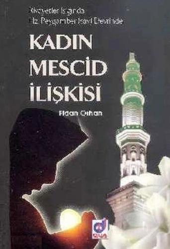 Kurye Kitabevi - Kadın Mescid İlişkisi Hz. Peygamber sav Devrinde Riva