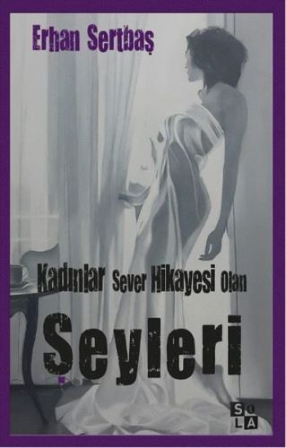 Kurye Kitabevi - Kadınlar Sever Hikayesi Olan Şeyleri