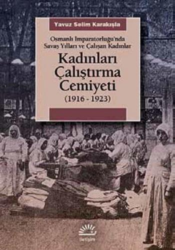 Kurye Kitabevi - Kadınları Çalıştırma Cemiyeti 1916-1923-KAMPANYALI