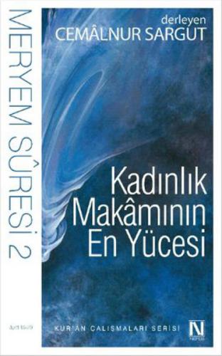 Kurye Kitabevi - Kadınlık Makamının En Y ücesi-Meryem Sûresi-2 16-29. 