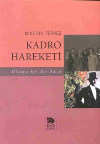 Kurye Kitabevi - Kadro Hareketi: Ulusçu Sol Bir Akım (1932-1934)