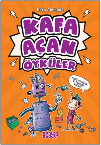 Kurye Kitabevi - Acayip Öyküler-1 Kafa Açan Öyküler