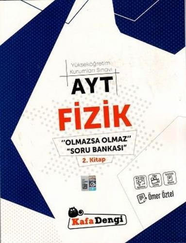 Kurye Kitabevi - Kafadengi AYT Fizik Olmazsa Olmaz Soru Bankası 2.Kita