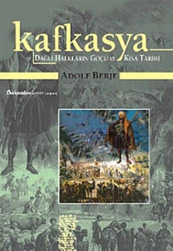 Kurye Kitabevi - Kafkasya Dağlı Halkların Göçü ve Kısa Tarihi